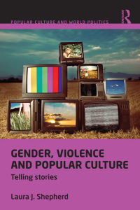 Omslagafbeelding: Gender, Violence and Popular Culture 1st edition 9780415525916