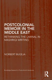 Imagen de portada: Postcolonial Memoir in the Middle East 1st edition 9781138115897