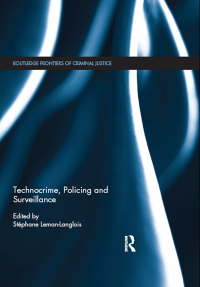 表紙画像: Technocrime: Policing and Surveillance 1st edition 9780415623421