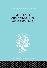 Immagine di copertina: Military Organization and Society 1st edition 9780415176804