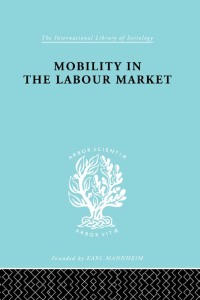 Omslagafbeelding: Mobility in the Labour Market 1st edition 9780415176811