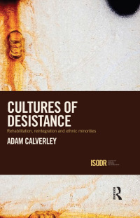 Cover image: Cultures of Desistance 1st edition 9780415623483