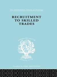 Imagen de portada: Recruitment to Skilled Trades 1st edition 9780415863612