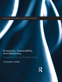 صورة الغلاف: Economics, Sustainability, and Democracy 1st edition 9781138798861