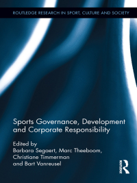 Cover image: Sports Governance, Development and Corporate Responsibility 1st edition 9780415629645