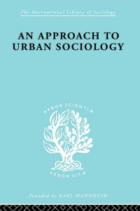 Imagen de portada: An Approach to Urban Sociology 1st edition 9780415868532