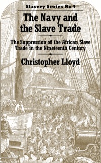 Imagen de portada: The Navy and the Slave Trade 1st edition 9780714618944