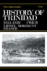 Cover image: History of Trinidad from 1781-1839 and 1891-1896 1st edition 9780714619378