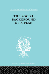 Imagen de portada: The Social Background of a Plan 1st edition 9780415868556