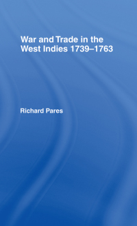 Titelbild: War and Trade in the West Indies 1st edition 9780714619439