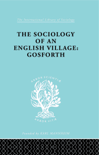 Imagen de portada: The Sociology of an English Village: Gosforth 1st edition 9780415863698