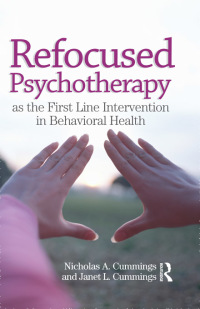 Imagen de portada: Refocused Psychotherapy as the First Line Intervention in Behavioral Health 1st edition 9780415893015