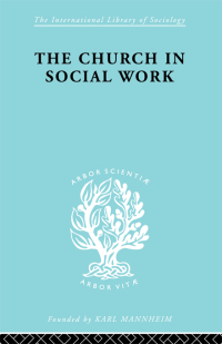 Cover image: Church & Social Work   Ils 181 1st edition 9780415605816