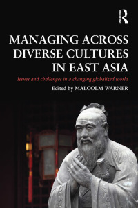 Cover image: Managing Across Diverse Cultures in East Asia 1st edition 9780415680905