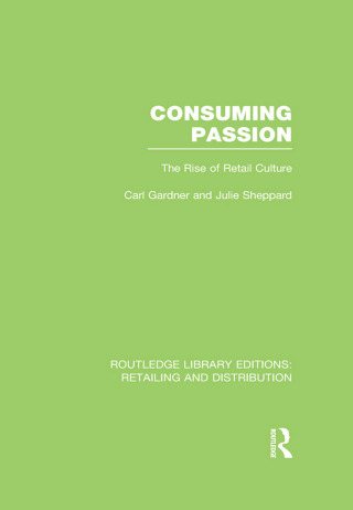 Cover image: Consuming Passion (RLE Retailing and Distribution) 1st edition 9780415540292