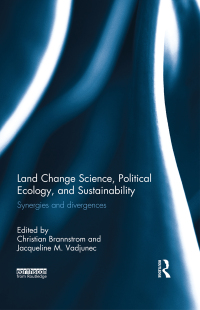 Immagine di copertina: Land Change Science, Political Ecology, and Sustainability 1st edition 9780415540230