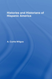 Imagen de portada: History and Historians of Hispanic America 1st edition 9780714620350