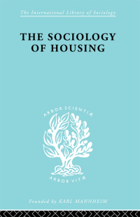 Cover image: Sociology Of Housing Ils 194 1st edition 9780415177269