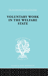 Cover image: Voluntary Work in the Welfare State 1st edition 9780415177290