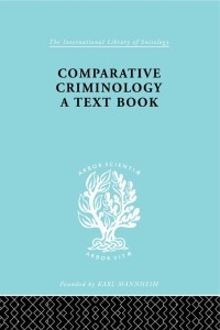 Cover image: Comparative Criminology 1st edition 9780415177313
