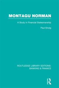表紙画像: Montagu Norman (RLE Banking & Finance) 1st edition 9780415751834