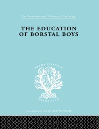 صورة الغلاف: The Education of Borstal Boys 1st edition 9780415177375