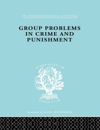 Cover image: Group Problems in Crime and Punishment 1st edition 9780415177405
