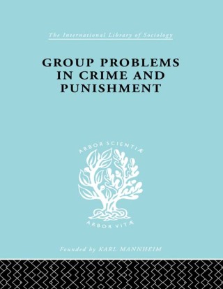 Cover image: Group Problems in Crime and Punishment 1st edition 9780415177405
