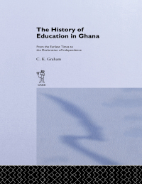 صورة الغلاف: The History of Education in Ghana 1st edition 9780714624570