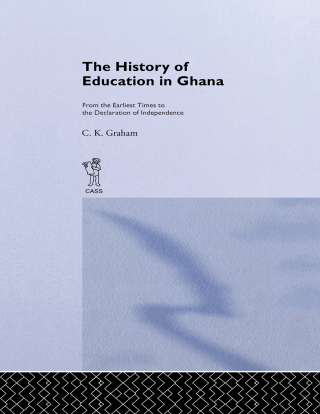 表紙画像: The History of Education in Ghana 1st edition 9780714624570