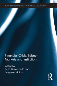 Immagine di copertina: Financial Crisis, Labour Markets and Institutions 1st edition 9781138901827