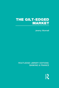 Cover image: The Gilt-Edged Market (RLE Banking & Finance) 1st edition 9780415751889