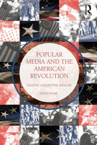 Omslagafbeelding: Popular Media and the American Revolution 1st edition 9780415538428