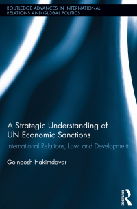 Cover image: A Strategic Understanding of UN Economic Sanctions 1st edition 9781138944695