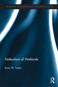 Cover image: Federalism of Wetlands 1st edition 9780415503419