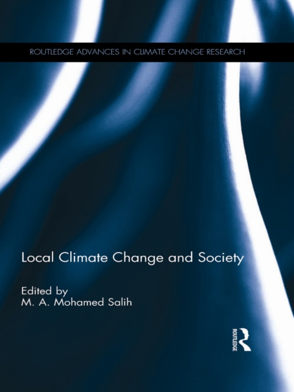 Local Climate Change and Society 1st Edition