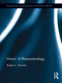 Titelbild: Honor: A Phenomenology 1st edition 9781138833067