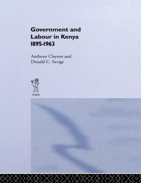 Omslagafbeelding: Government and Labour in Kenya 1895-1963 1st edition 9780714630250