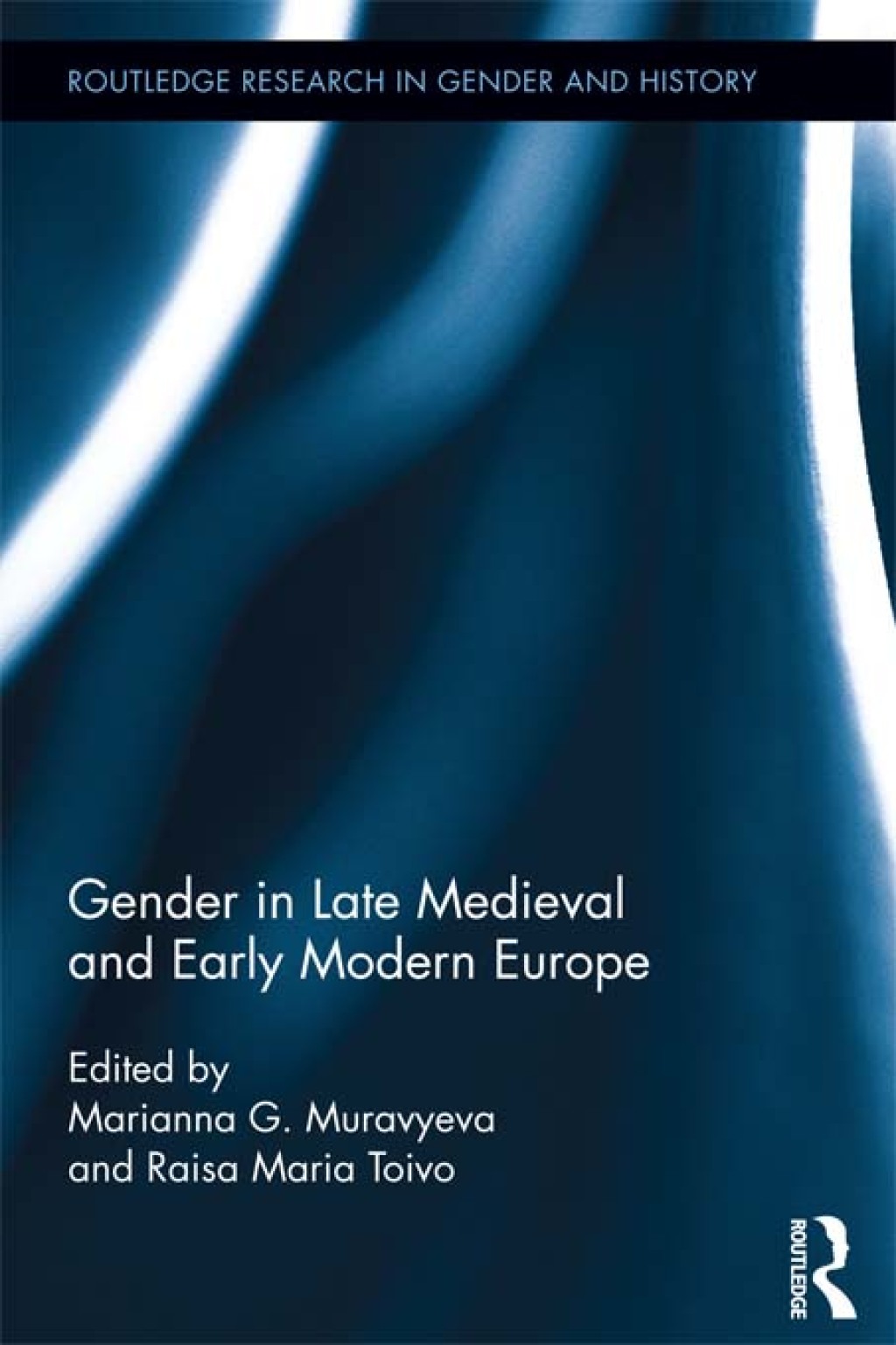 Gender in Late Medieval and Early Modern Europe 1st Edition