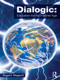 Titelbild: Dialogic: Education for the Internet Age 1st edition 9780415536783