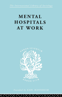 Titelbild: Mental Hospitals at Work 1st edition 9780415178051
