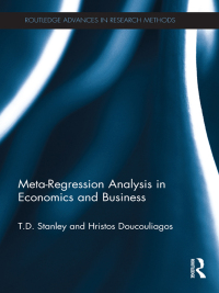 Cover image: Meta-Regression Analysis in Economics and Business 1st edition 9780415670784