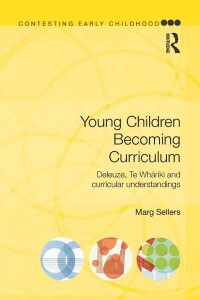 Cover image: Young Children Becoming Curriculum 1st edition 9780415536110