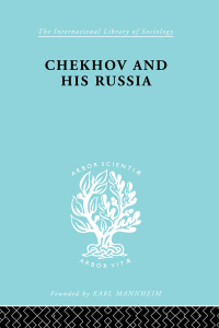 Omslagafbeelding: Chekhov & His Russia   Ils 267 1st edition 9780415178099