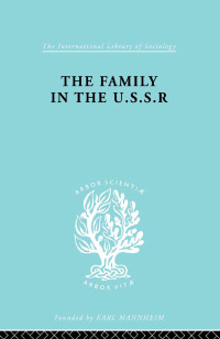 Omslagafbeelding: The Family in the USSR 1st edition 9780415864213