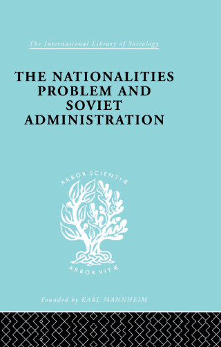 Cover image: The Nationalities Problem & Soviet Administration 1st edition 9780415178136