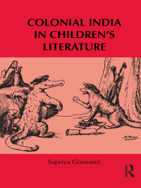 Imagen de portada: Colonial India in Children’s Literature 1st edition 9780415886369