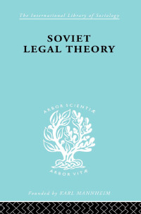 صورة الغلاف: Soviet Legal Theory    Ils 273 1st edition 9780415864237