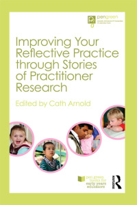 Omslagafbeelding: Improving Your Reflective Practice through Stories of Practitioner Research 1st edition 9780415697309