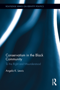 Cover image: Conservatism in the Black Community 1st edition 9780415535502